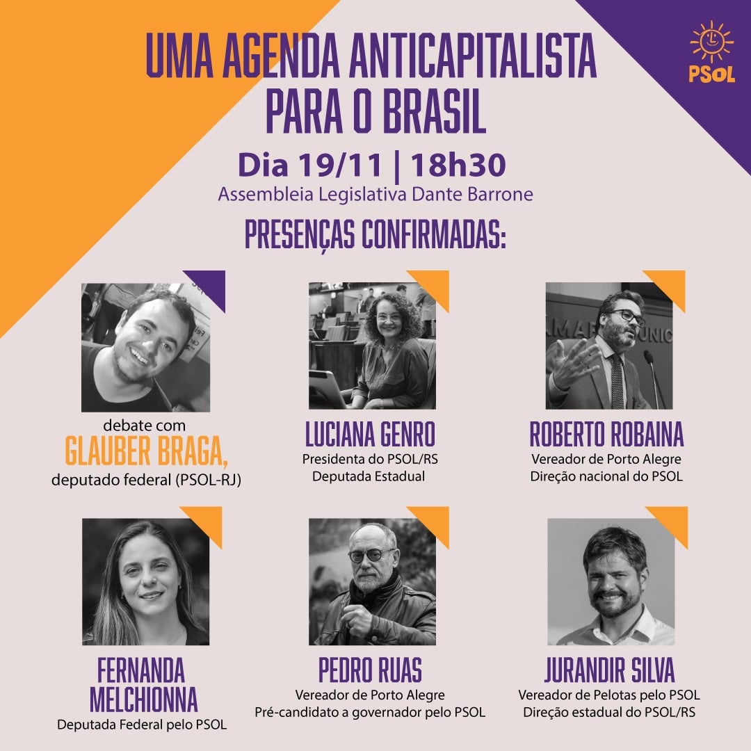 Glauber Braga Discute Em Porto Alegre Uma Agenda Anticapitalista Para O